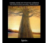 choir of Royal Holloway - Miskinis: Time Is Endless: Choral Music Of Vytautas Miskinis by choir of Royal Holloway (2010-11-09)