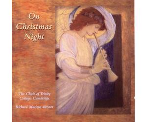 CHOIR OF TRINITY COLLEGE - ON CHRISTMAS NIGHT