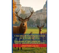 Choir of Voxxed Days Bucharest 2025: Compendium of Talks, Insights and Trends of Java