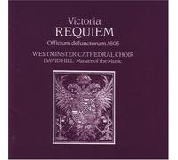 Choir of West Minster Cathedral - Victoria Requiem: Officium Defunctorum,1605 (UK Import)