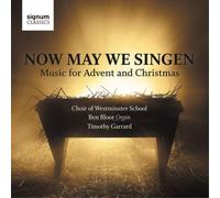 Choir of Westminster Schoo Now May We Singen: Music for Advent and Christma (CD)