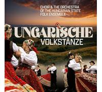 Choir & the Orchestra of the Hungarian State Folk - Ungarische Volkstänze