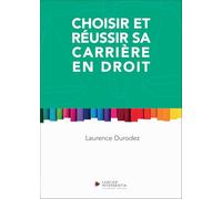 Choisir et réussir sa carrière en droit