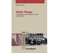 Choisir l'Europe. Le relazioni tra la Tunisia e la Cee (1969-1987)