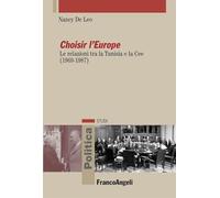 Choisir l'Europe. Le relazioni tra la Tunisia e la Cee (1969-1987)