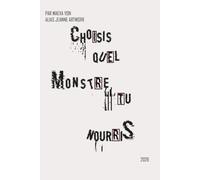 Choisis quel monstre tu nourris: Livre a choix multiples