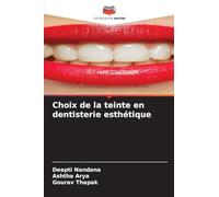 Choix de la teinte en dentisterie esthétique