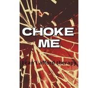 Choke Me I can't afford therapy: gag-gift journal I 6x9 inch I 100 Pages