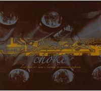 Choke - Slow Fade Or How I Learned to Question Infinity
