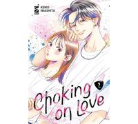 Choking on love (Vol. 2)