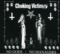Choking Victim No Gods, No Managers (CD)