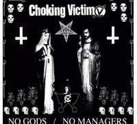 Choking Victim No Gods / No Managers explicit_lyrics (Vinyl LP)