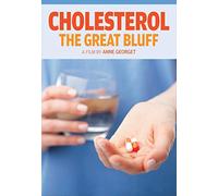 Cholesterol: The Great Bluff