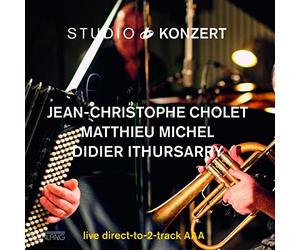 Cholet Jean Christope, Matthieu Michel & Ithursarry Didier - Studio Konzert