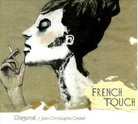 Jean-Christophe Cholet & Diagonal - French touch