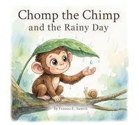 Chomp the Chimp and the Rainy Day