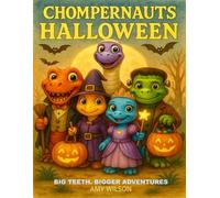 Chompernauts Halloween: A Chompernauts Coloring Book: A Fun and Spooky Dinosaur Halloween Coloring Book for Kids Ages 4-8