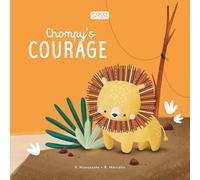 Chompy's courage. Ediz. illustrata