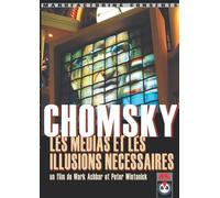 Chomsky, les médias et les illusions nécessaires