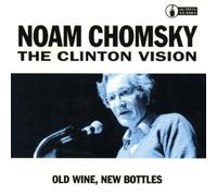 Chomsky, Noam - Clinton Vision