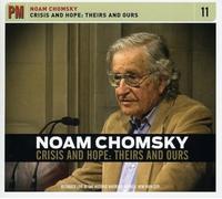 Chomsky, Noam - Crisis & Hope: Theirs & Ours