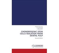 CHONDROGENIC STEM CELLS ISOLATION FROM DENTAL PULP: Second Edition