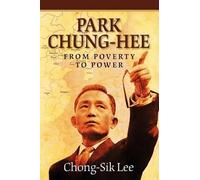 Chong-Sik Lee Park Chung-Hee (Tascabile)