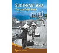 Chong Yah Lim Southeast Asia: The Long Road Ahead (3rd Edition) (Tascabile)