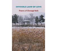 Chonggi Mah Invisible Land of Love (Tascabile)
