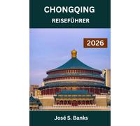 CHONGQING REISEFÜHRER 2026: Den Puls von Chinas vertikalster Stadt entdecken
