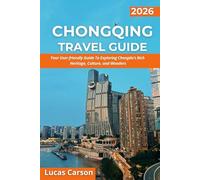 Chongqing Travel Guide 2026