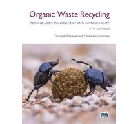 Chongrak Polprasert Organic Waste Recycling: Technology, Management (Tascabile)