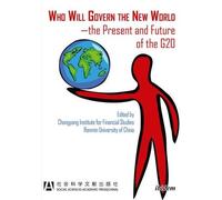 Chongyang Insti Who Will Govern the New World - the Present and Fu (Tascabile)