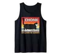 Chonk Cat Humor Oh Lawd He Coming Funny Fat Kitty Art Canotta