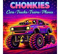 CHONKIES Cars, Trucks, Trains & Planes: Coloring Book