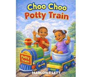 Choo Choo Potty Train: A Gentle Potty-Time Story for Growing Kids