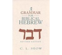 Choon-Leong Seow Grammar For Biblical Hebrew, A (Tascabile)