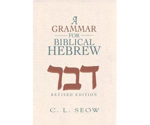 Choon-Leong Seow Seow, C. L. Grammar For Biblical Hebrew, A (Tascabile)