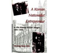 Choong Soon Kim A Korean Nationalist Entrepreneur (Tascabile)