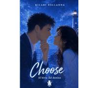 Choose: Al bivio del destino