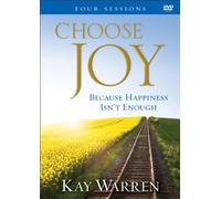 Choose Joy: Because Happiness Isn't Enough