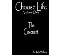Choose Life Volume One: The Covenant