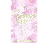 Choose Me: Only You