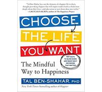 Tal Ben-Shahar Choose the Life You Want (Tascabile)