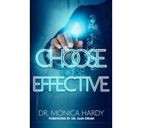 Choose To Be Effective