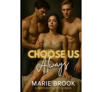 Choose Us Always: A Reverse Harem Romance