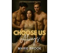 Choose Us Always: A Reverse Harem Romance