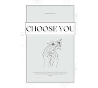 Choose you: Alleine, aber nicht einsam: Dein Weg zu Self-Love, innerer Stärke und einem selbstbestimmten Leben / 60 Solo-Challenges / Interaktives ... Einsamkeit bekämpfen / Date mit dir selbst