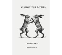 Choose Your Battles: Boxing Hares Lined Journal (6x9 Hardcover, 114 Pages): A Calm British Wildlife Notebook with Hand-Drawn Pen and Ink Illustration for Writing, Reflection, and Everyday Notes