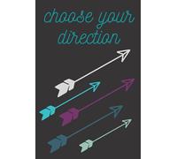 Choose Your Direction: Journal